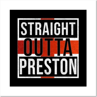 Straight Outta Preston - Gift for England From Preston Posters and Art